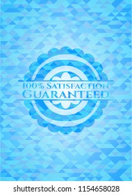100% Satisfaction Guaranteed light blue emblem with triangle mosaic background