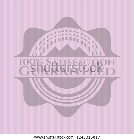 100% Satisfaction Guaranteed realistic pink emblem