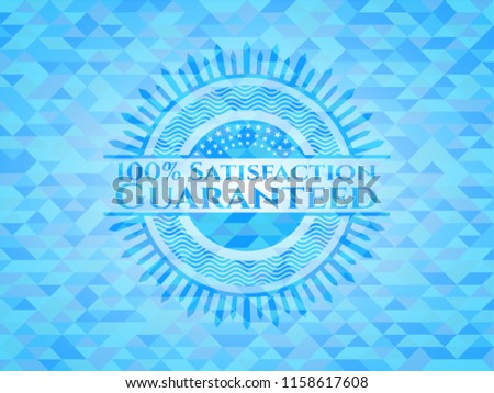 100% Satisfaction Guaranteed realistic sky blue emblem. Mosaic background