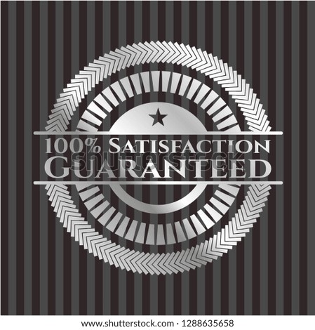 100% Satisfaction Guaranteed silver emblem or badge