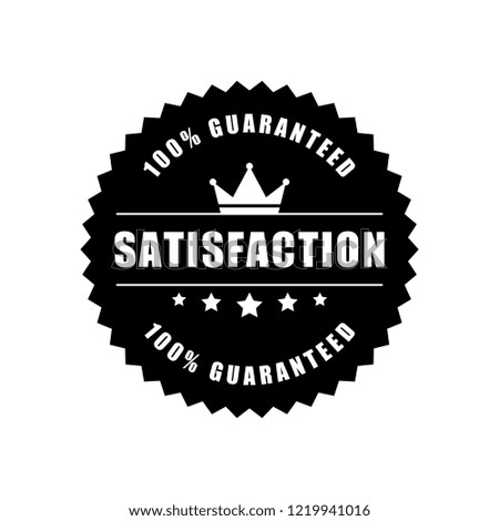 100% satisfaction guaranteed word, five star and crown symbol on circle jagged edge badge vector. Minimalist style, simple design, black and white color.
