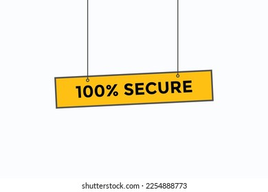 100% secure button vectors.sign label speech bubble 100% secure
