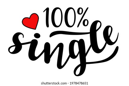 100% single hand lettering vector quote for Valentines day season. Phrases for t-shirts, cards, banners, posters, pillow, mug and clothes design.  