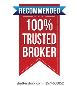 100% trusted broker banner design on white background, vector illustration