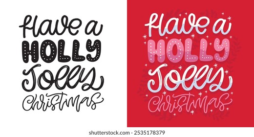 100% vector hand drawn doodle file. Beautiful hand drawn lettering quote about winter holidays. Lettering for t-shirt design, mug print, bag print, clothes fashion. 