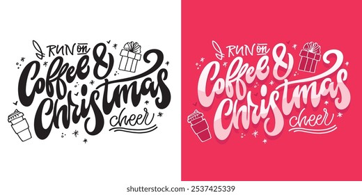 100% vector hand drawn doodle file. Beautiful hand drawn lettering quote about winter holidays. Lettering for t-shirt design, mug print, bag print, clothes fashion. 