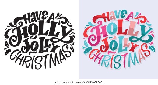 100% vector hand drawn doodle file. Beautiful hand drawn lettering quote about winter holidays. Lettering for t-shirt design, mug print, bag print, clothes fashion. 