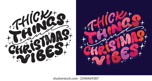 100% vector hand drawn doodle file. Beautiful hand drawn lettering quote about winter holidays. Lettering for t-shirt design, mug print, bag print, clothes fashion. 