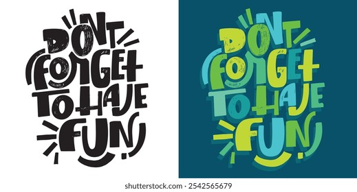 100% Vector dibujado a mano doodle archivo. Linda cita de letras dibujadas a mano para el diseño de camisetas, impresión de taza, impresión de bolso, ropa de moda. 