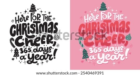 100% vector hand drawn doodle file. Beautiful hand drawn lettering quote about winter holidays. Lettering for t-shirt design, mug print, bag print, clothes fashion. 