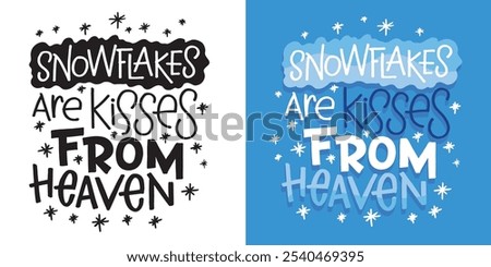 100% vector hand drawn doodle file. Beautiful hand drawn lettering quote about winter holidays. Lettering for t-shirt design, mug print, bag print, clothes fashion. 