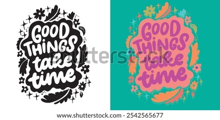 100% vector hand drawn doodle file. Cute hand drawn lettering quote for t-shirt design, mug print, bag print, clothes fashion. 