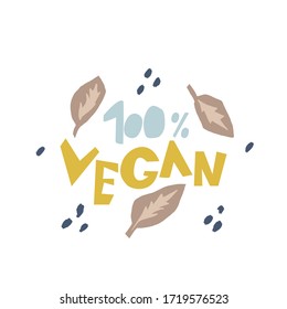 100% Vegan. Hand drawn lettering word with leaves and dots on white background. Motivational quote in cutouts style for your design, posters, web sites, cards, t shirts, party decor