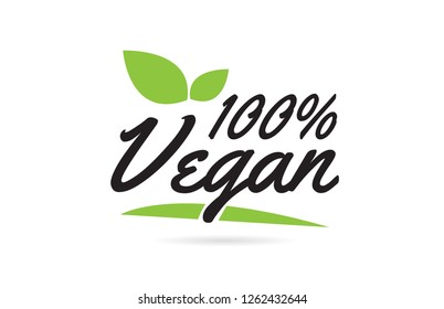 100% Vegan hand written word text for typography design in black color with leaf  Can be used for a logo or icon