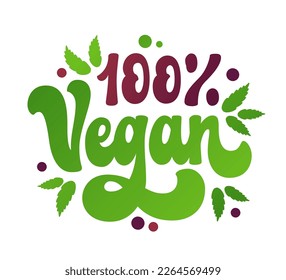100 vegan - hand-drawn illustration with modern, trendy 70s groovy script lettering. Isolated typography design element promoting vegan, vegetarian lifestyle. For print, web, fashion purposes