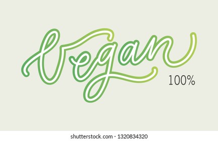 100% Vegan lettering. Hand sketched "Vegan" lettering typography.Hand drawn lettering frase 100% Vegan isolated on grey background with green gradient letters. Vector calligraphy for posters, web,card