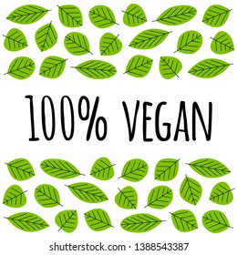 100% vegan phrase and leaves vector illustration set. Ecology, environment. Set of leaves, botany vector elements for card, banner, packaging, poster, template. Eco friendly
