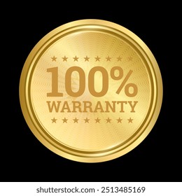 100% Warranty label sticker, Gold round circle badge icons for Premium quality product guarantee 100 percent  ,Realistic Golden vector design shiny for packaging design element