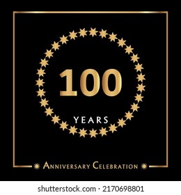 100 years anniversary celebration with golden circle star frame isolated on black background. Creative design for happy birthday, wedding, ceremony, event party, invitation event, and greeting card.