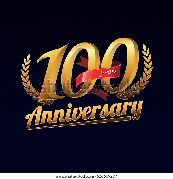 100 Years Anniversary Golden Logo Celebration Stock Vector (Royalty ...