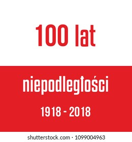  100 years of independence of Poland Red white flag with inscription.