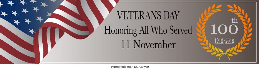 100 years of Veterans Day celebration. Honoring all who served. Greeting card. Banner.