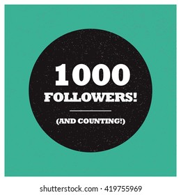 1000 Followers and counting! (Vector Design Template)
