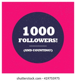 1000 Followers and counting! (Vector Design Template)