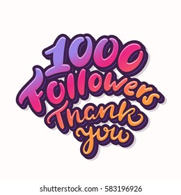 1000 followers thank you. Lettering.