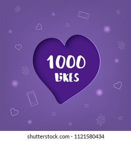 1000 likes  banner with heart shape. Celebration 1k like card for social networks. Template for social media post. Vector illustration.