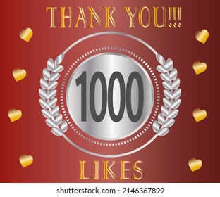 1000 likes thank you. Banner celebrating likes for social network in silver and gold