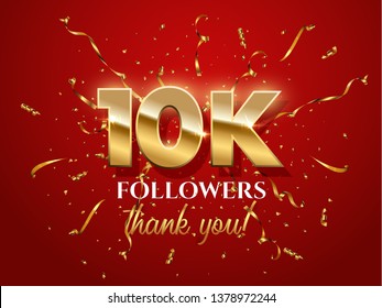 10000 followers celebration vector banner. Social media achievement poster. 10k followers thank you lettering. Golden sparkling confetti ribbons. Shiny gratitude text on red gradient backdrop