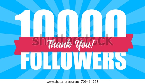 10000 Followers Illustration Thank You On Stock Vector Royalty Free