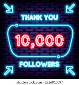 10000 Followers Thank you Neon signboards. Glowing with colorful neon light. Night advensing. Design element. Vector Illustration
