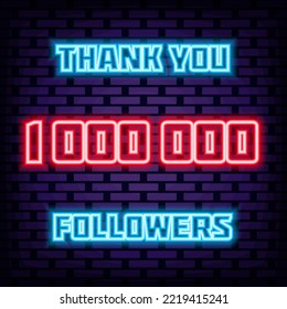 1000000, 1 million Followers Thank you Neon quote. Bright signboard. Announcement neon signboard. Design element. Vector Illustration