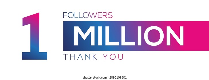 1000000 Followers Thank You Celebration, 1 Million Followers Template Design For Social Network And Follower, Vector Illustration.