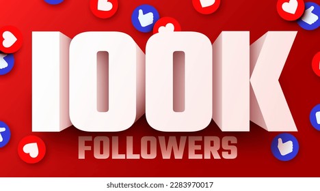 100k or 100000 followers thank you. Social Network friends, followers, Web user Thank you celebrate of subscribers or followers and likes. Vector illustration