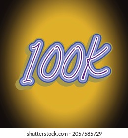 100k celebration, Vector illustration, celebration 100k, sign of 100k, 3d illustration of alphabets and number