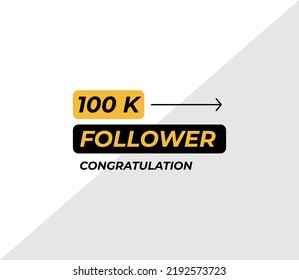100K Follower banner template Vector illustration. Social Media Text. Yellow color Amazing looking Font on white background