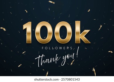 100k followers celebration banner. 3d social media achievement poster. One hundred thousand followers thank you lettering with golden sparkling confetti ribbons on dark blue. Vector illustration.