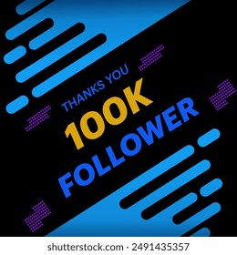 100k Followers Special, Social media banner with thank you for 100k followers, Modern Colorful Design for Celebration Banner Design. Happy Followers Social Media Concept Background.