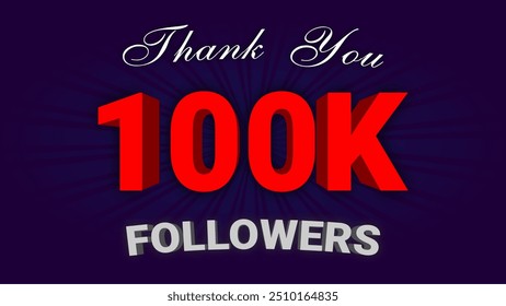  "100k followers" text template to give thanks after achieving the milestone on social media sites.