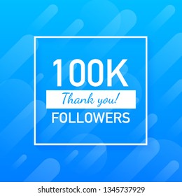 100K followers, Thank You, social sites post. Thank you followers congratulation card. Vector stock illustration.