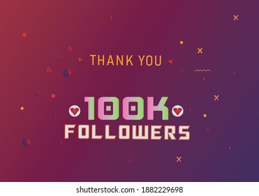 100k followers thank you. thank you 100k followers template. celebration 100k subscribers template for social media. 100000 followers thank you svg