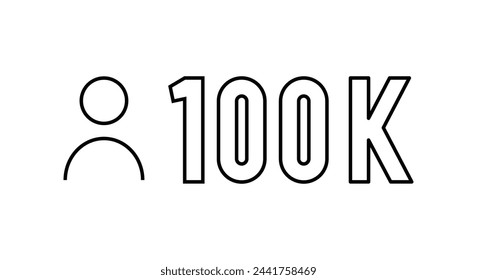 100K icon. Achievement followers.100 000 followers background. Congratulating networking thanks, net friends line icons set, editable stroke isolated on white, linear vector outline illustration