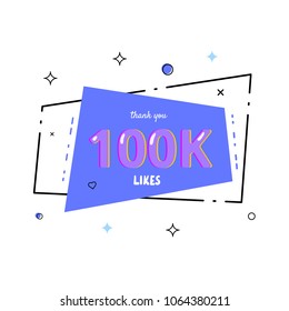 100k  likes thank you card. Template for social media. Vector illustration.