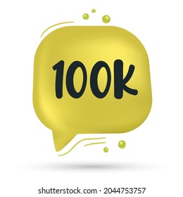 100k social media followers thank you and speech bubble