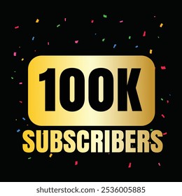 100k subscriber banner design , subscriber background vector design  and subscriber celebration 