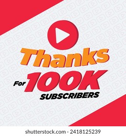 100k Subscribers Special Modern  Design for Celebration