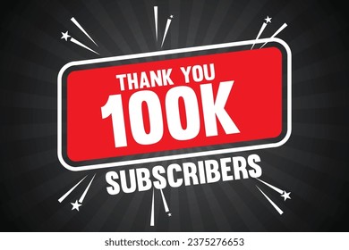 100k Subscribers Thank You 100k Followers Banner Design With Sunburst Background